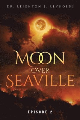 Moon Over Seaville 1