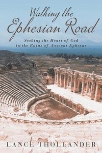 bokomslag Walking the Ephesian Road