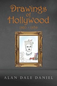 bokomslag Drawings of Hollywood 1920-1939