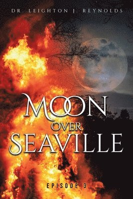 Moon Over Seaville 1