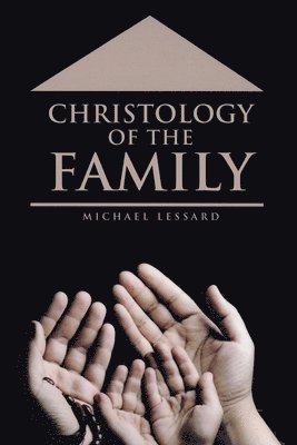 bokomslag Christology of the Family