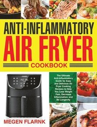 bokomslag Anti-Inflammatory Air Fryer Cookbook