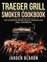 bokomslag Traeger Grill & Smoker Cookbook