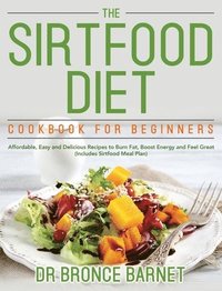 bokomslag Sirtfood Diet Cookbook for Beginners