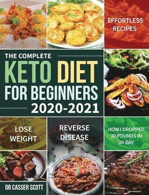 bokomslag Complete Keto Diet for Beginners 2020-2021