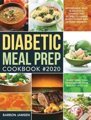 Barbon Jamsen - Diabetic Meal Prep Cookbook #2020, Inbunden