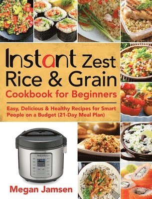 bokomslag Instant Zest Rice & Grain Cookbook for Beginners