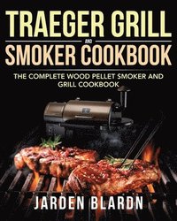 bokomslag Traeger Grill & Smoker Cookbook