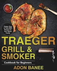 bokomslag Traeger Grill & Smoker Cookbook for Beginners