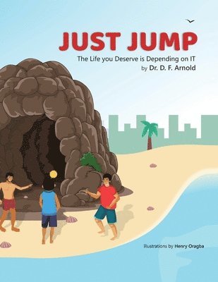 Just Jump: The Life You Deserve is Depending on IT 1