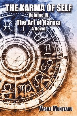 bokomslag The Karma of Self, Volume IV: The Art of Karma, A Novel