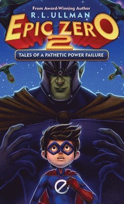 R L Ullman, R. L. Ullman, R.L. Ullman - Epic Zero 2, Inbunden