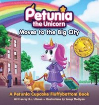 bokomslag Petunia the Unicorn Moves to the Big City