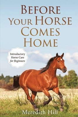 Before Your Horse Comes Home 1