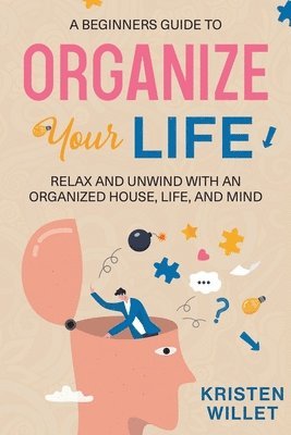 bokomslag Beginners Guide To Organizing Your Life