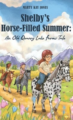 Shelby's Horse-Filled Summer 1