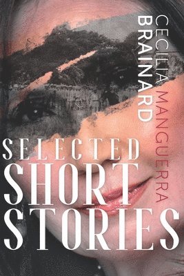 bokomslag Selected Short Stories by Cecilia Manguerra Brainard