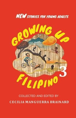 Cecilia Manguerra Brainard - Growing Up Filipino 3, Häftad