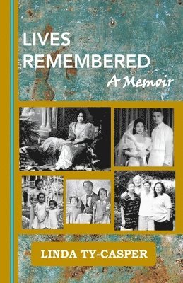 Lives Remembered, A Memoir 1