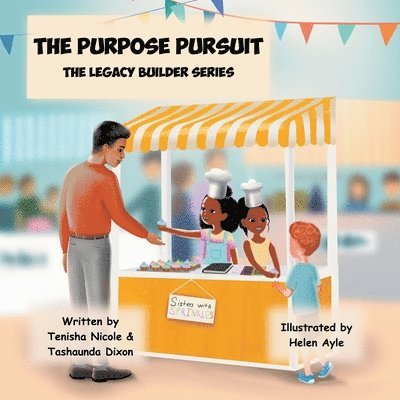 The Purpose Pursuit: The Legacy Builder Series 1