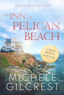 bokomslag The Inn At Pelican Beach LARGE PRINT (Pelican Beach Book 1)