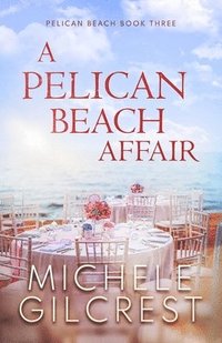 bokomslag Pelican Beach Affair (Pelican Beach Series Book 3)
