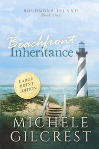 bokomslag Beachfront Inheritance Large Print (Solomons Island Book One)