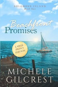 bokomslag Beachfront Promises Large Print (Solomons Island Book Two)