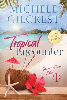 bokomslag Tropical Encounter LARGE PRINT (Tropical Breeze Book 1)