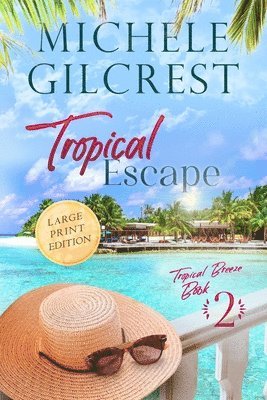 bokomslag Tropical Escape LARGE PRINT (Tropical Breeze Book 2)