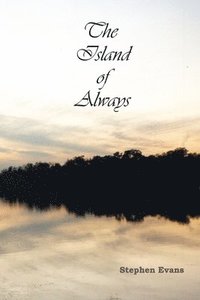 bokomslag The Island of Always