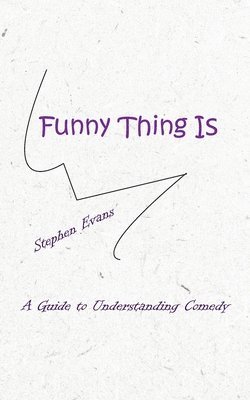Stephen Evans - Funny Thing Is, Häftad