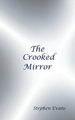 The Crooked Mirror 1