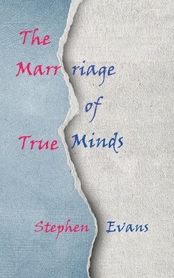 Stephen Evans - Marriage of True Minds, Häftad