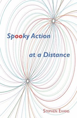 Stephen Evans - Spooky Action at a Distance, Häftad