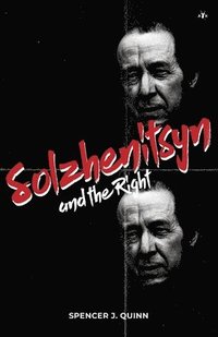 bokomslag Solzhenitsyn and the Right