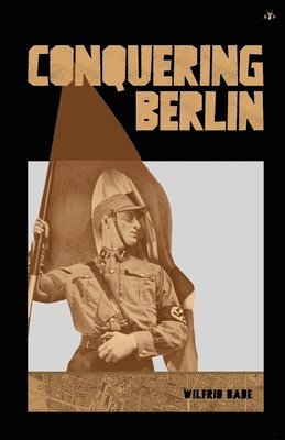 bokomslag Conquering Berlin