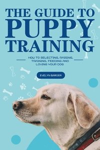 bokomslag The Guide to Puppy Training
