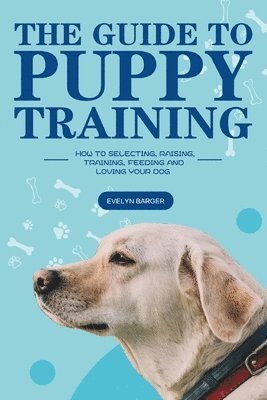 Evelyn Barger - Guide to Puppy Training, Häftad