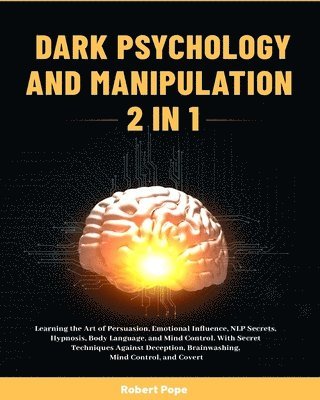 Robert Pope - Dark Psychology and Manipulation (2 in 1), Häftad