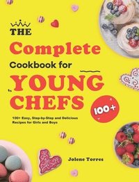 bokomslag The Complete Cookbook for Young Chefs