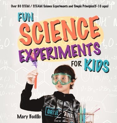 Mary Badillo - Fun Science Experiments for Kids, Häftad