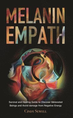 Cindy Sewell - Melanin Empath, Häftad