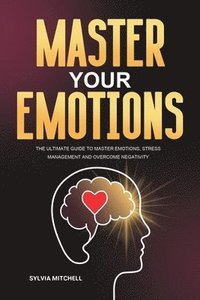 bokomslag Master Your Emotions