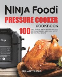 bokomslag Ninja Foodi Pressure C??k?r Cookbook