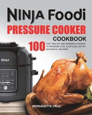bokomslag Ninja Foodi Pressure C??k?r Cookbook