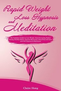 bokomslag Rapid Weight Loss Hypnosis and Meditation