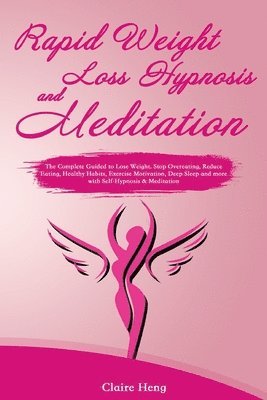 bokomslag Rapid Weight Loss Hypnosis and Meditation