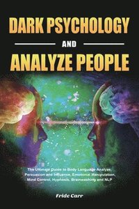 bokomslag Dark Psychology and Analyze People