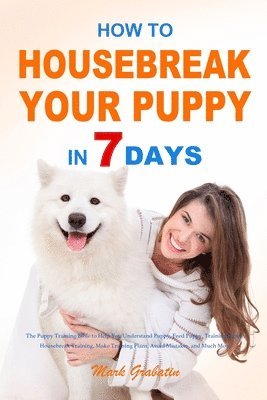 How to Housebreak Your Puppy in 7 Days 1